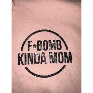Lane Seven F-Bomb Kinda Mom Hooded Sweatshirt Sz XL